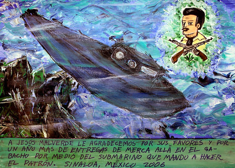 Ретабло (благодарственная табличка) работы Даниэля Феникса Гарсиа Рико. Хесуса Мальверде благодарят за успешные перевозки товара в США на подводной лодке