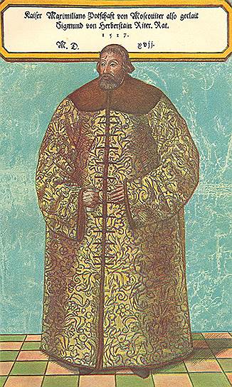 Австрийский посол Сигизмунд Герберштейн поместил в своей книге о Московии собственный портрет в одежде, которую ему подарил Василий III
