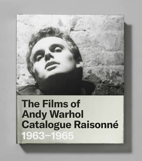 «The Films of Andy Warhol Catalogue Raisonne, 1963–1965, Volume 2»