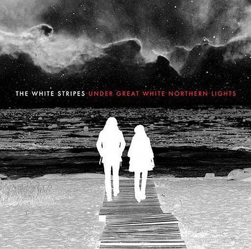The White Stripes «Under Great White Northern Lights»