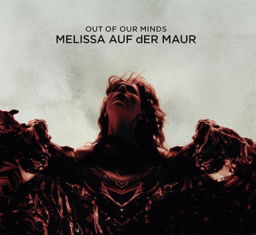 Melissa Auf Der Maur “Out Of Our Minds”