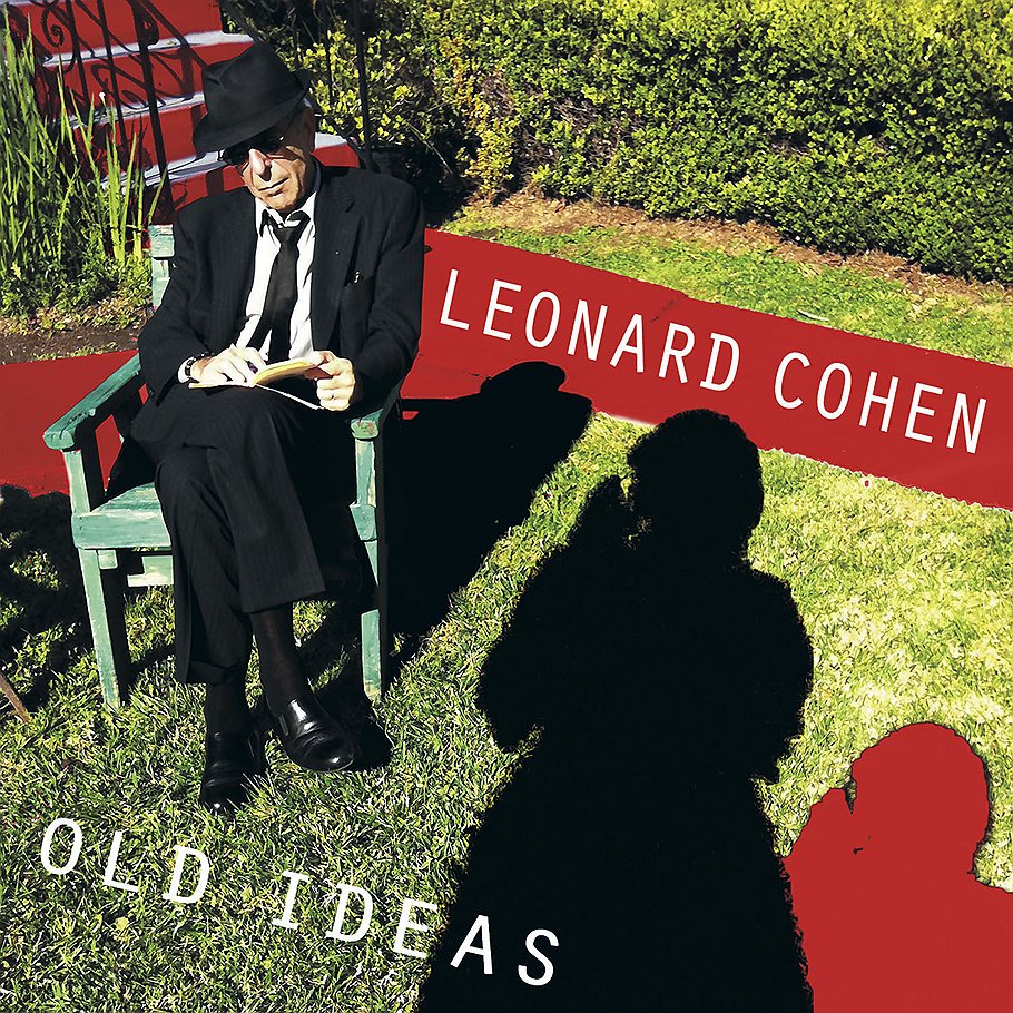 Leonard Cohen&#39;s &quot;Old Ideas&quot; 