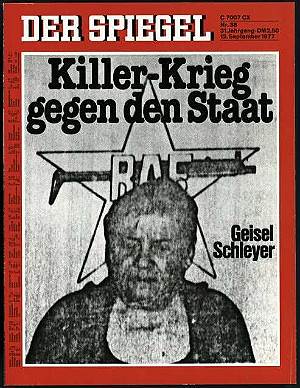 Обложка журнала Der Spiegel от 12 сентября 1977 года: «Война киллеров против государства. Залож- ник Шляйер»